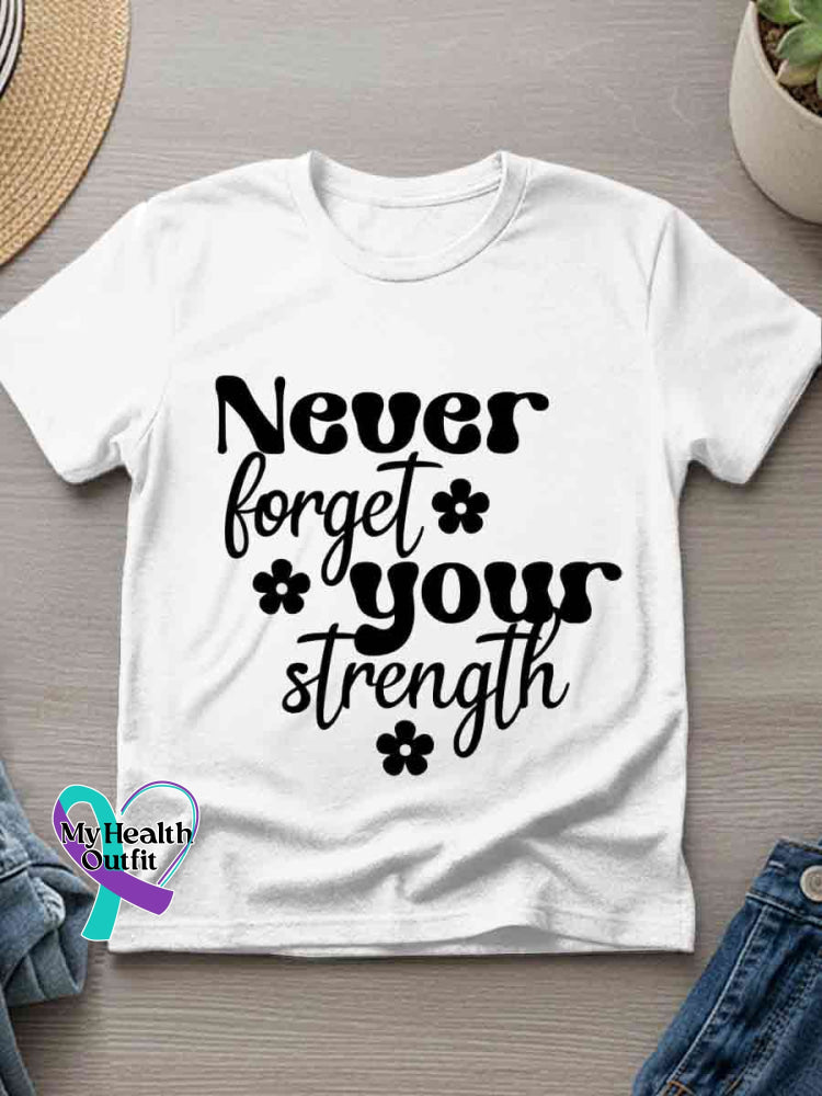 Never Forget Your Strength Art Print T-shirt White / S