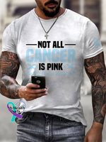 NOT ALL CANCER IS PINK Prostate Cancer Awareness T shirt White / S