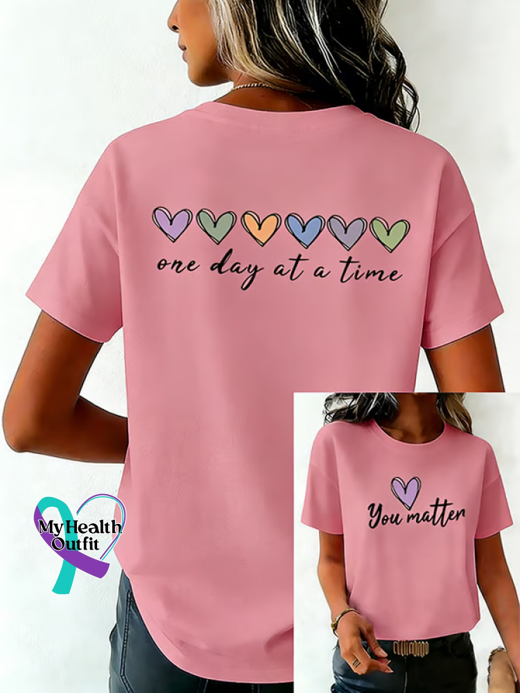 One Day At A Time You Matter Print T-shirt Pink / S