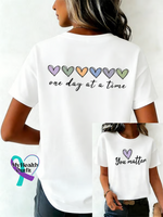 One Day At A Time You Matter Print T-shirt White / S