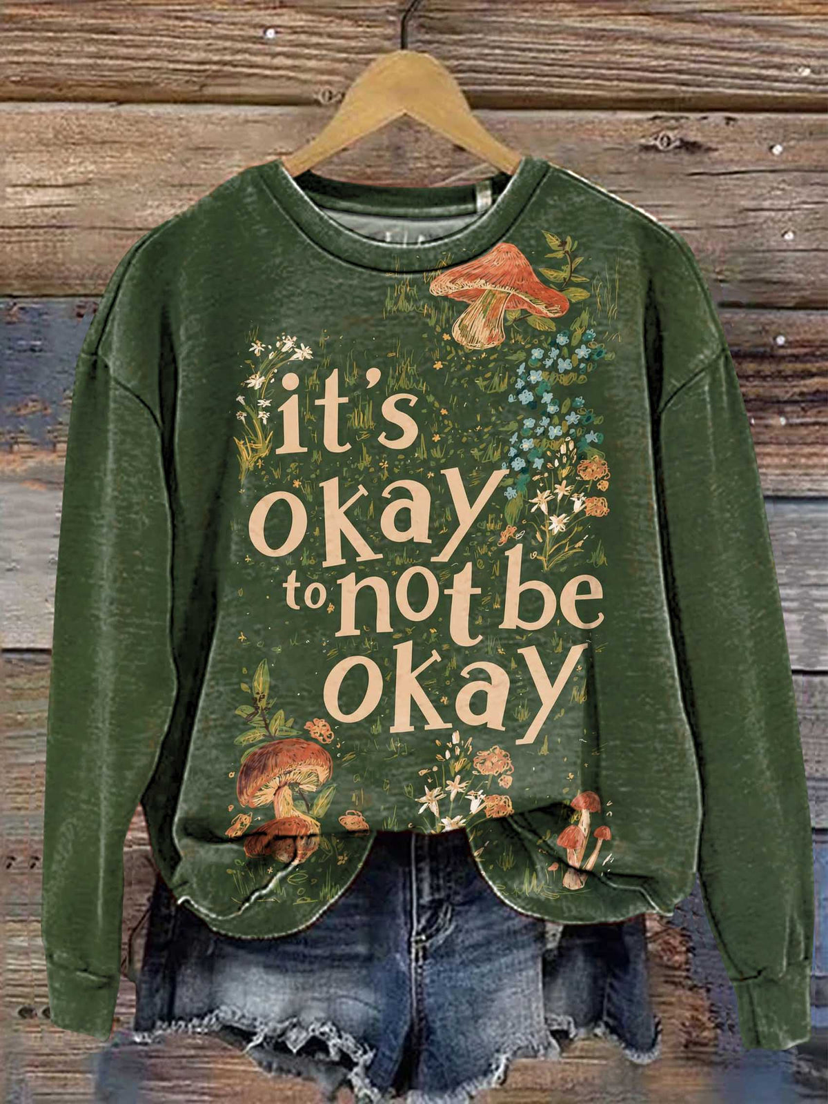 It's Okay To Not Be Okay Art Print Casual Sweatshirt