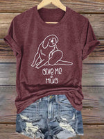 Give Me A Hug Dog Print T-shirt