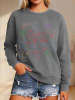 I Would Not Change You For The World, But I Would Change The World For You Print Casual Sweatshirt