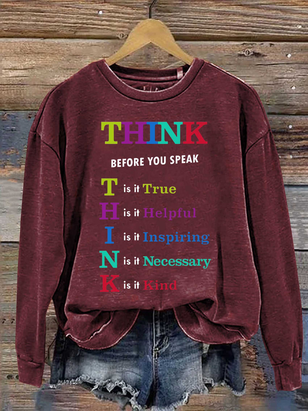 Think Before You Speak T Is It True H Is It Helpful I Is It Inspiring N Is It Necessary K Is It Kind Print Casual Sweatshirt