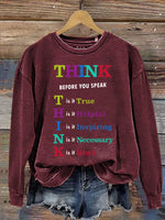 Think Before You Speak T Is It True H Is It Helpful I Is It Inspiring N Is It Necessary K Is It Kind Print Casual Sweatshirt