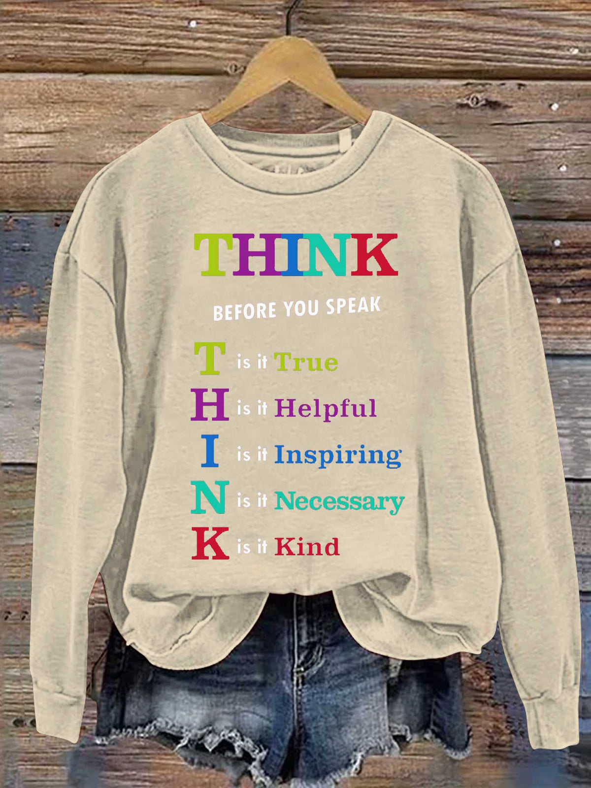 Think Before You Speak T Is It True H Is It Helpful I Is It Inspiring N Is It Necessary K Is It Kind Print Casual Sweatshirt