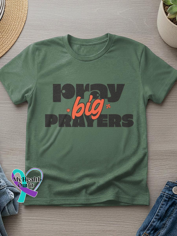 Pray Big Prayers Art Casual T-Shirt Green / S