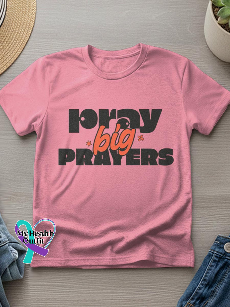 Pray Big Prayers Art Casual T-Shirt Pink / S