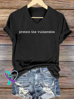 Protect The Vulnerable Art V-neck Casual T-Shirt Black / S