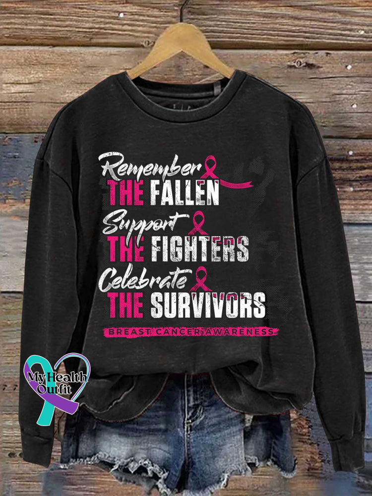 Remember THE FALLEN Support THE FIGHTERS Celebrate THE SURVIVORS Breast Cancer Awareness Print Casual Sweatshirt Black