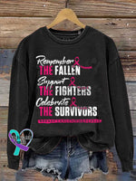 Remember THE FALLEN Support THE FIGHTERS Celebrate THE SURVIVORS Breast Cancer Awareness Print Casual Sweatshirt Black