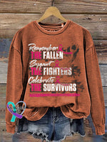 Remember THE FALLEN Support THE FIGHTERS Celebrate THE SURVIVORS Breast Cancer Awareness Print Casual Sweatshirt Orange