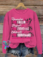 Remember THE FALLEN Support THE FIGHTERS Celebrate THE SURVIVORS Breast Cancer Awareness Print Casual Sweatshirt Pink
