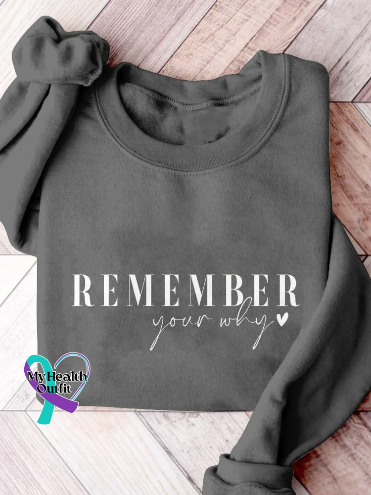 Remember Your Why! Print Casual Sweatshirt Grey / S