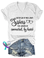 Side By Side Of Miles Apart Sisters Will Always Be Connected By Heart V-neck Casual T-shirt White / S