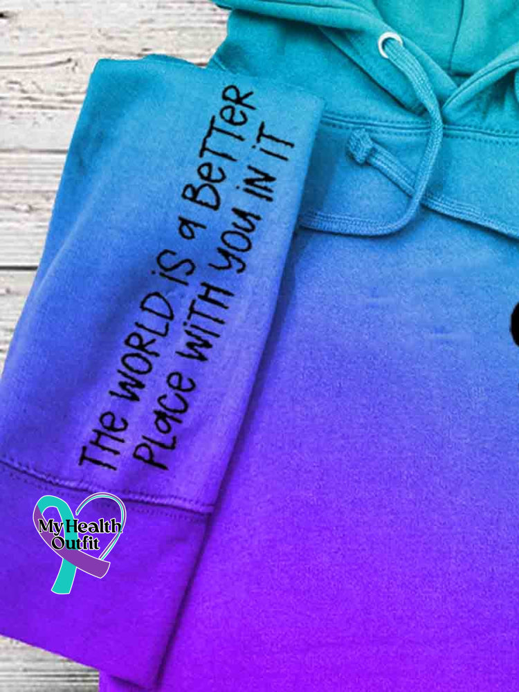 Stay The World Is Better With You In It Hooded Sweatshirt