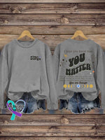 Stay You Matter Suicide Prevention Awareness Casual Sweatshirt Grey / S
