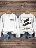 Stay You Matter Suicide Prevention Awareness Casual Sweatshirt White / S