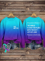 Suicide Prevention Awareness You Matter Dear Person Behind Me Sweatshirt Multicolor / S