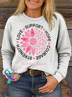 SUPPORT HOPE COURAGE STRENGTH LOVE Breast Cancer Awareness Print Casual Sweatshirt White / S
