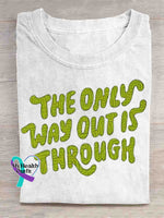 The Only Way Out Is Through Art Mental Health Awareness Print T-shirt White / S