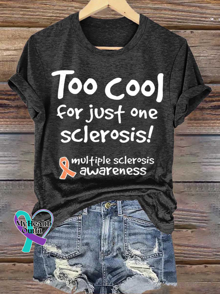 Too Cool for Just One Sclerosis! Ms Awareness Multiple Sclerosis Warrior Multiple Sclerosis Orange Ribbon T-shirt Black