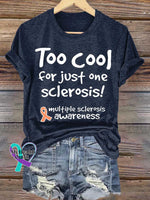 Too Cool for Just One Sclerosis! Ms Awareness Multiple Sclerosis Warrior Multiple Sclerosis Orange Ribbon T-shirt Blue
