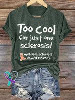 Too Cool for Just One Sclerosis! Ms Awareness Multiple Sclerosis Warrior Multiple Sclerosis Orange Ribbon T-shirt Green