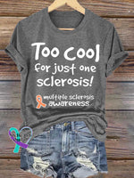 Too Cool for Just One Sclerosis! Ms Awareness Multiple Sclerosis Warrior Multiple Sclerosis Orange Ribbon T-shirt Grey
