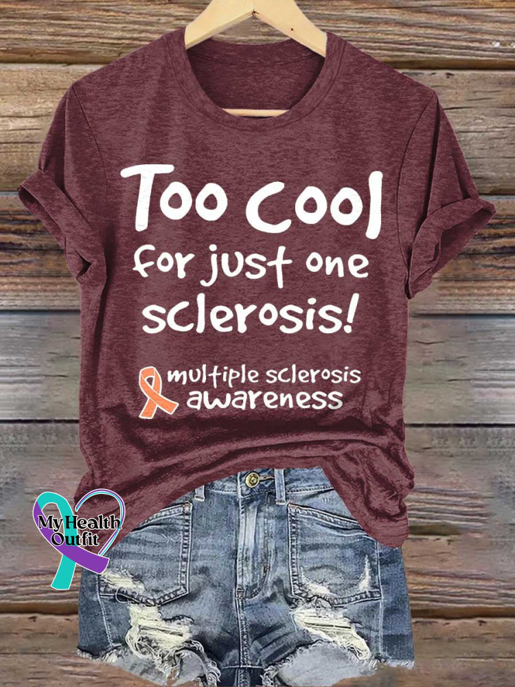 Too Cool for Just One Sclerosis! Ms Awareness Multiple Sclerosis Warrior Multiple Sclerosis Orange Ribbon T-shirt Red