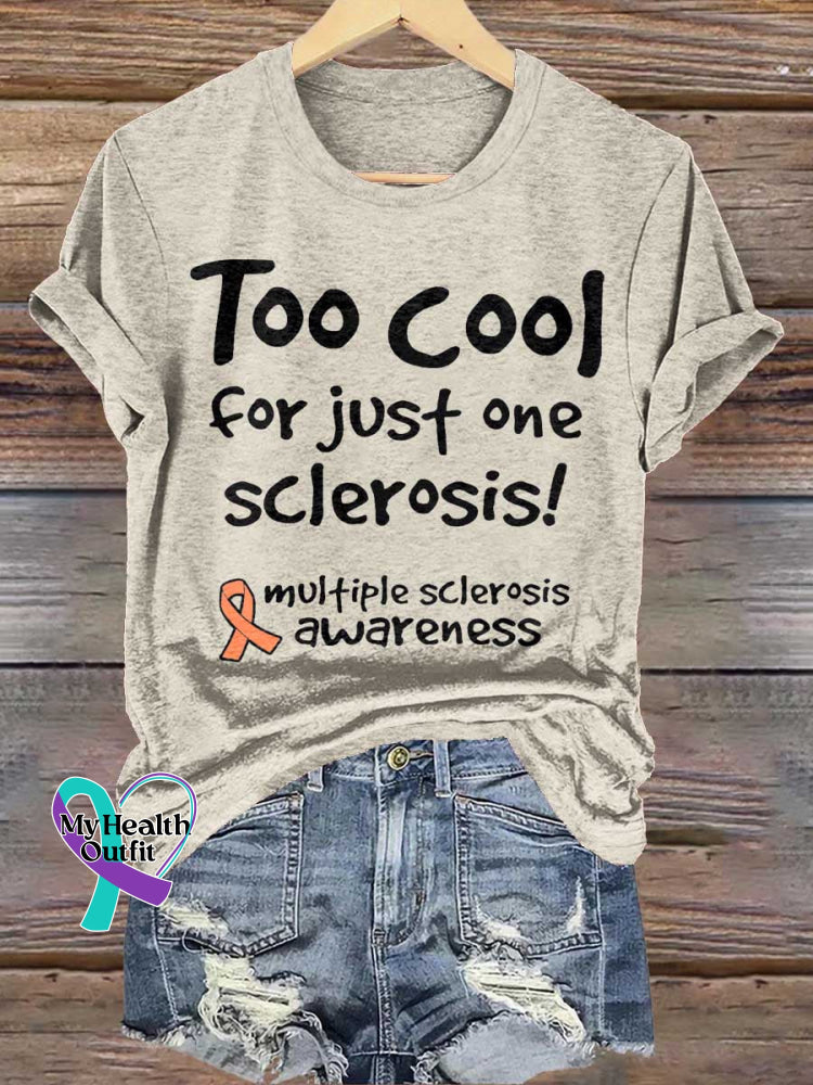 Too Cool for Just One Sclerosis! Ms Awareness Multiple Sclerosis Warrior Multiple Sclerosis Orange Ribbon T-shirt Sand