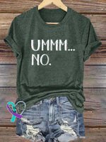 Ummm...no T-Shirt Green / S