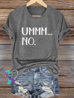 Ummm...no T-Shirt Grey / S