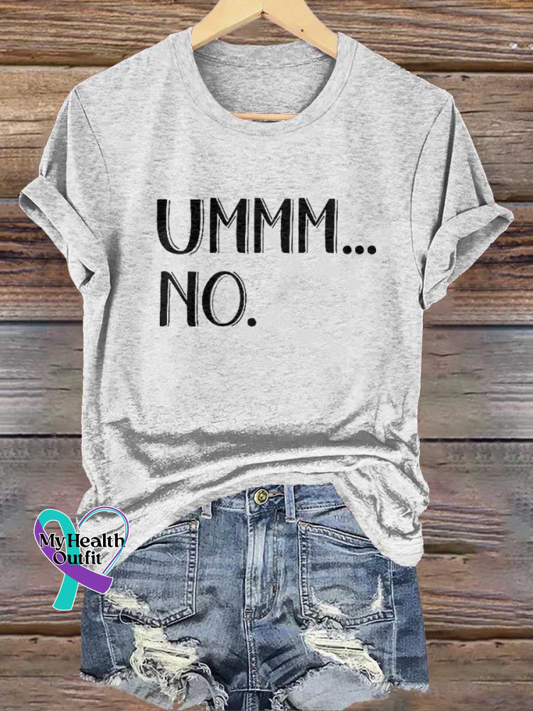 Ummm...no T-Shirt White / S