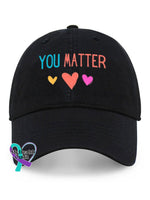 Unisex You Matter Hat Black / One-Size