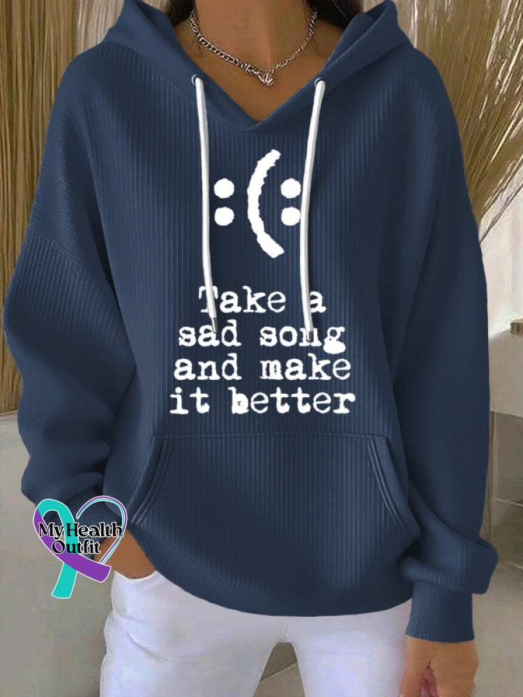 Vintage Take A Sad Song And Make It Better Art Casual Hoodie Sweatshirt Blue / S