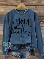 Vintage You Matter Print Casual Sweatshirt Blue / S