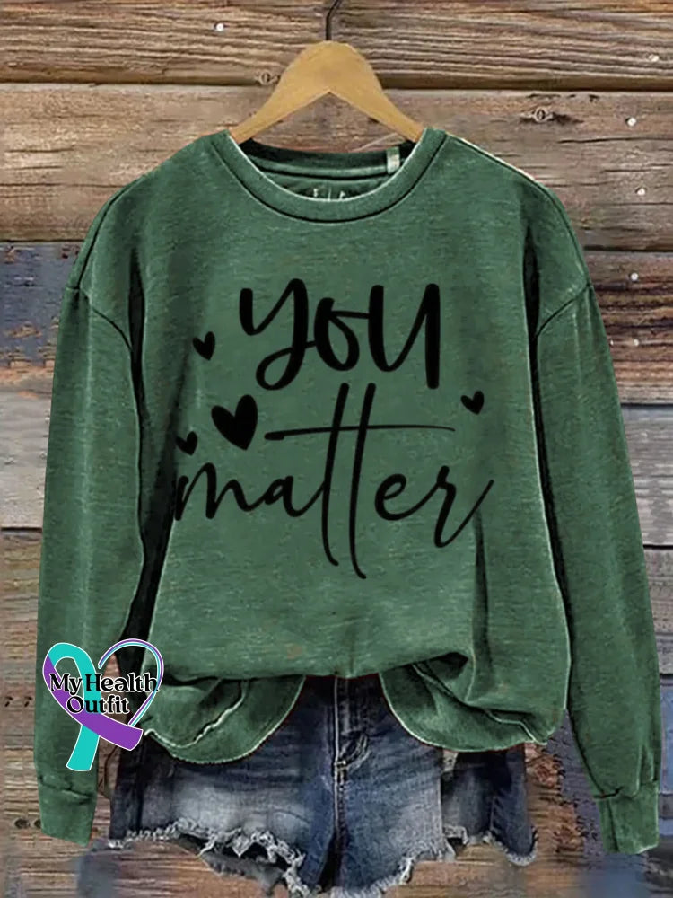 Vintage You Matter Print Casual Sweatshirt Green / S