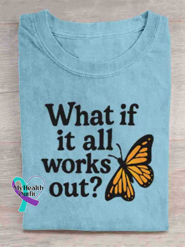 What If It All Works Out Mental Health Awareness Art T shirt Blue / S