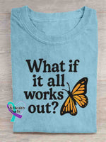 What If It All Works Out Mental Health Awareness Art T shirt Blue / S