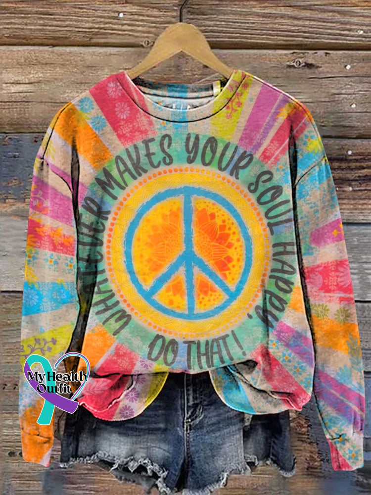 Whatever Makes Your Soul Happy Do That Peace Sign Print Casual Sweatshirt Multicolor / S