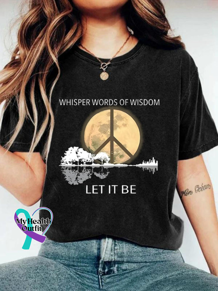 Whisper Words Of Wisdom Let It Be Art Print Causal T-Shirt Black / S