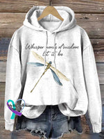 Whisper Words Of Wisdom Let It Be Dragonfly Casual Hoodie Sweatshirt White / S