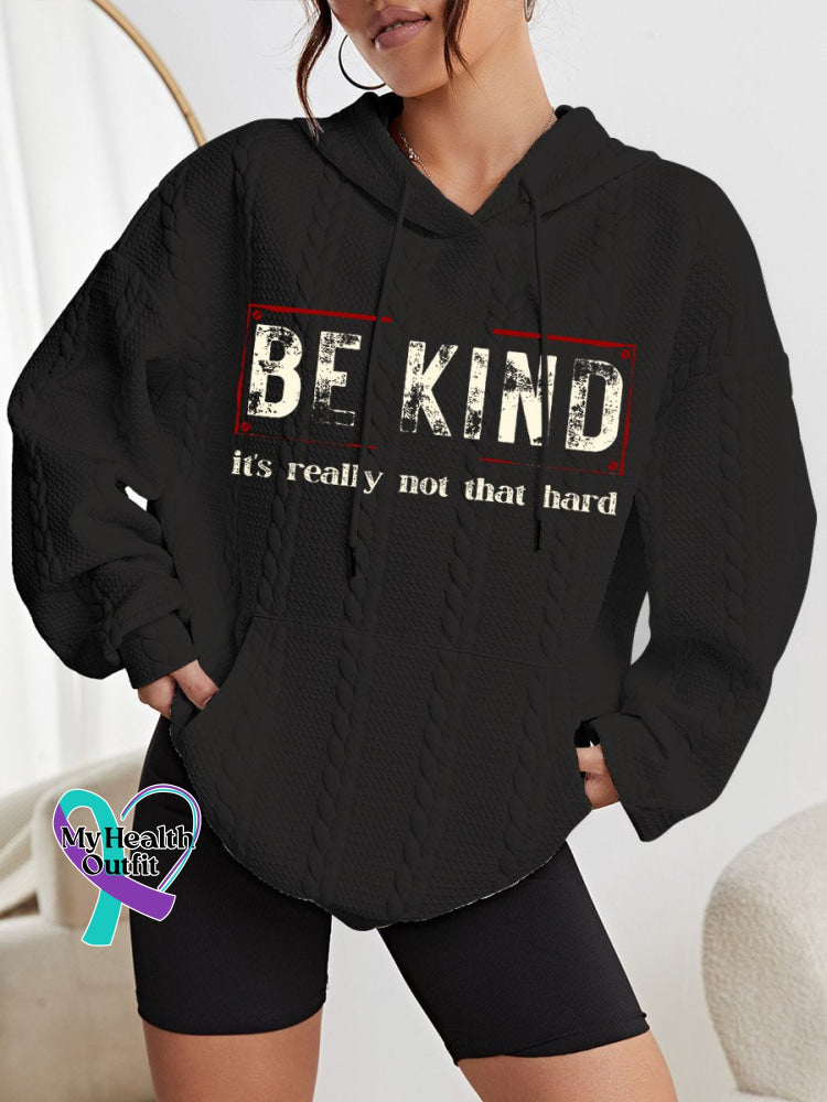 Women’s Be Kind It’s Really Not That Hard Art Print Casual Sweatshirt Black / S