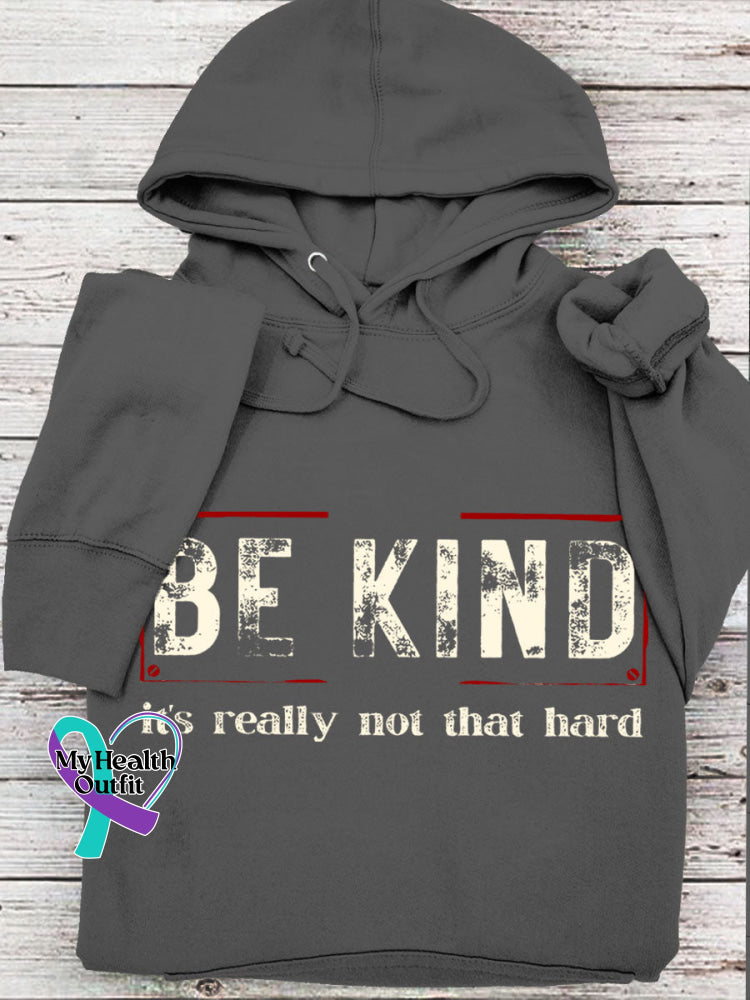 Women’s Be Kind It’s Really Not That Hard Casual Sweatshirt