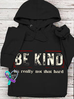 Women’s Be Kind It’s Really Not That Hard Casual Sweatshirt
