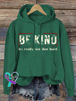 Women’s Be Kind It’s Really Not That Hard Casual Sweatshirt Green / S