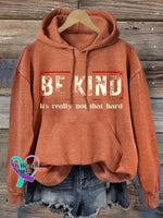 Women’s Be Kind It’s Really Not That Hard Casual Sweatshirt Orange / S