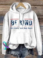 Women’s Be Kind It’s Really Not That Hard Casual Sweatshirt White / S