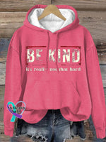 Women’s Be Kind It’s Really Not That Hard Print Hoodie Fuchsia / S